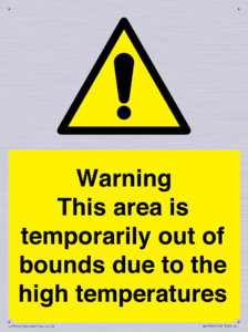 Warning This area is temporarily out of bounds due to the high temperatures